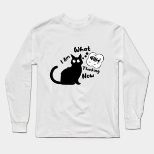 What I am thinking now | Funny hungry black cat Long Sleeve T-Shirt